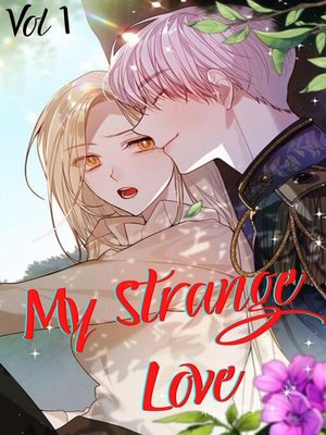 cover image of My Strange Love Vol 1